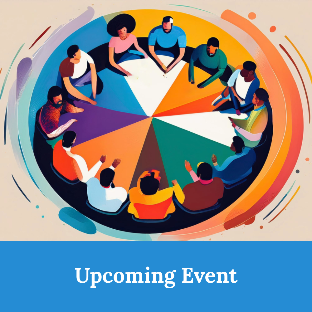 Illustration of diverse people sitting in a colorful circle, viewed from above, representing collaborative practices, with the text Upcoming Event below on a blue background.