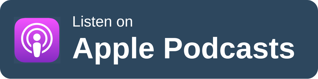 A navy rectangle with an Apple Podcast logo that say "Listen on Apple Podcasts"